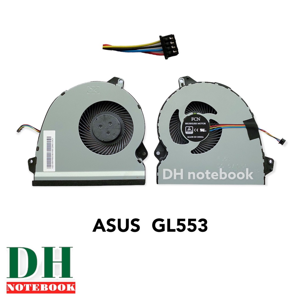 พัดลมโน้ตบุ้ค ASUS ROG Strix GL553 GL553V GL553VD GL553VE GL553VD-DS71 FX53V FX53VD KX53 GL553VW FX5