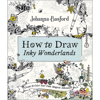 How to Draw Inky Wonderlands หนังสือภาษาอังกฤษ New English Book