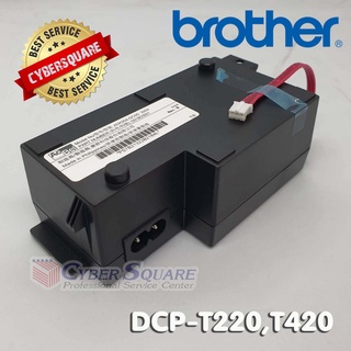 Brother Power Supply  T220/T225/T420W/T425W สินค้าใหม่ ของแท้จากศูนย์ BROTHER  100%