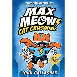 Max Meow 1 : Cat Crusader (Max Meow) [Hardcover]สั่งเลย!! หนังสือภาษาอังกฤษมือ1 (New)