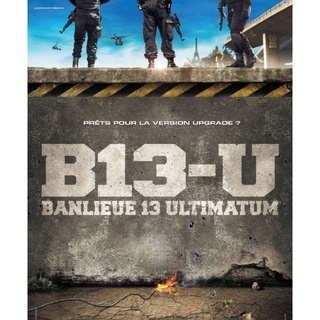คู่ขบถ คนอันตราย ภาค 2 District 13 Ultimatum (B13) : 2009 #หนังฝรั่ง - แอคชั่น