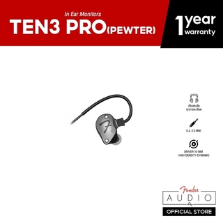 [โค้ดลดเพิ่ม 19%] FENDER หูฟัง 4 DRIVER  FENDER TEN3 PRO สี PEWTER IN EAR MONITORS