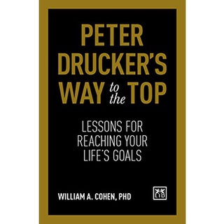 Peter Druckers Way To The Top