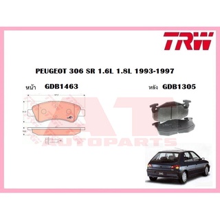 ผ้าเบรคชุดหน้า ชุดหลัง PEUGEOT 306 SR 1.6L 1.8L 1993-1997 ยี่ห้อTRW ราคาต่อชุด