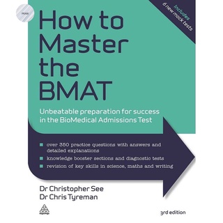 HOW TO MASTER THE BMAT: UNBEATABLE PREPARATION FOR SUCCESS IN THE BIOMEDICAL ADM