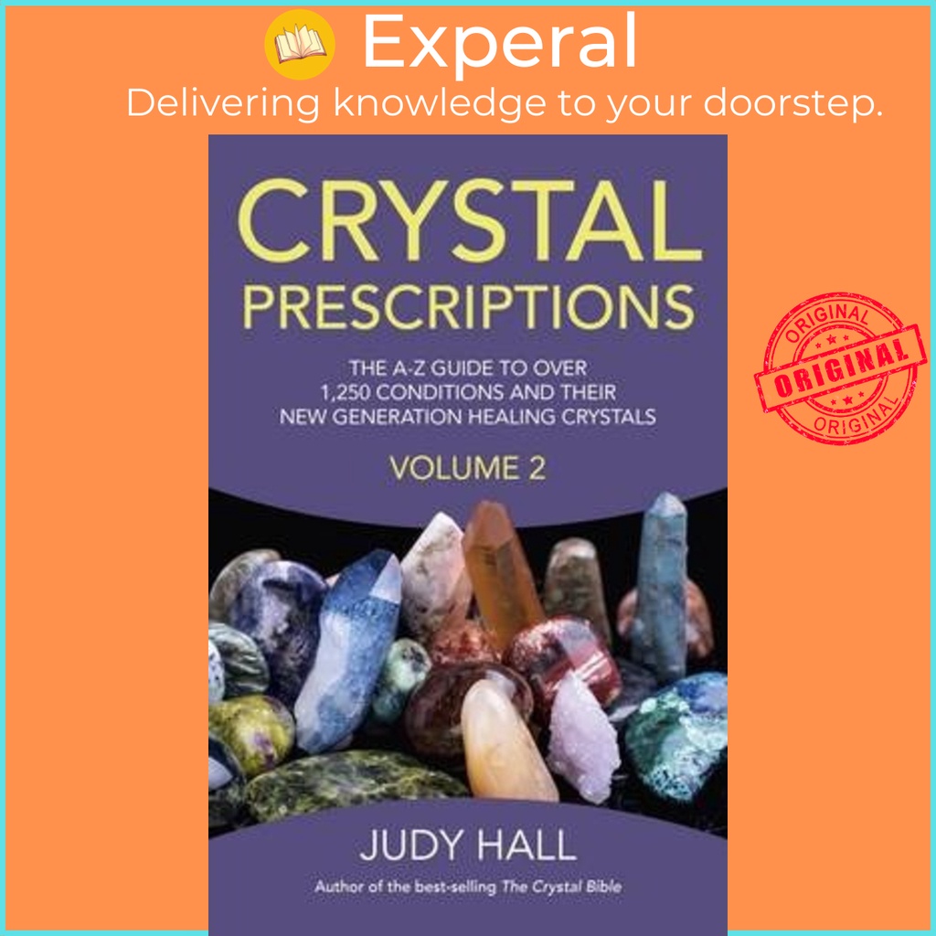 Crystal Prescriptions เล่ม 2 - คู่มือ AZ กว่า 1,250 เงื่อนไขและ n โดย Judy Hall (ฉบับสหราชอาณาจักรปก