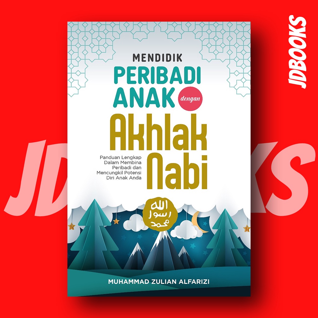 บุคลิกสําหรับเด็ก NABI การศึกษาพร้อมคุณธรรมแห่งโปรเพชร - Zulian AlFarizi - JDBOOKS