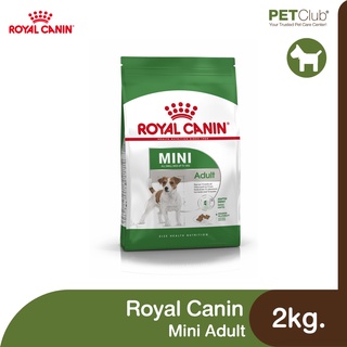 [PETClub] Royal Canin Mini Adult - สุนัขโต พันธุ์เล็ก [2kg.]