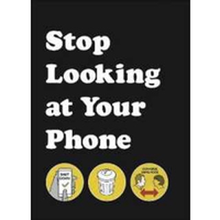 NEW BOOK พร้อมส่ง Stop Looking at Your Phone : A Helpful Guide -- Hardback [Hardcover]