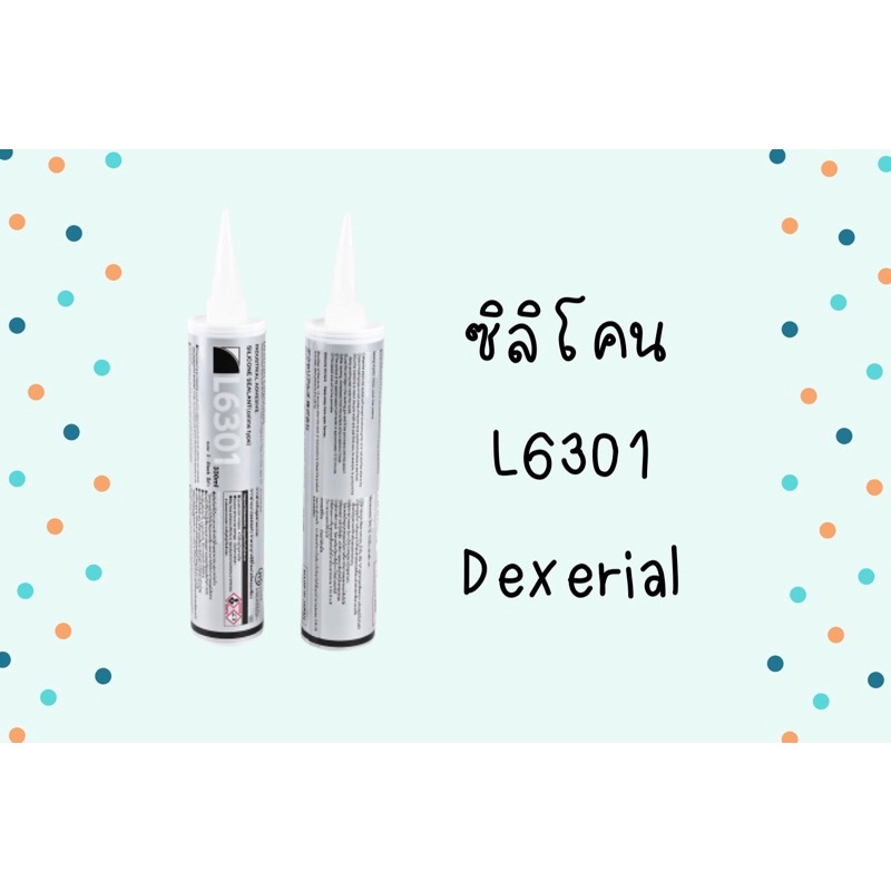 ซิลิโคน Dexerials L6301 สีใส (1 หลอด)
