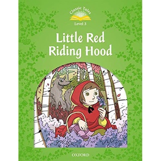 Se-ed (ซีเอ็ด) : หนังสือ Classic Tales 2nd ED 3  Little Red Riding Hood (P)