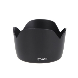 ET-60II Lens Hood for EF-S 55-250mm f/4-5.6 IS ฮูดเลนส์ Canon 55-250 IS / IS II ทรงกลีบดอกไม้