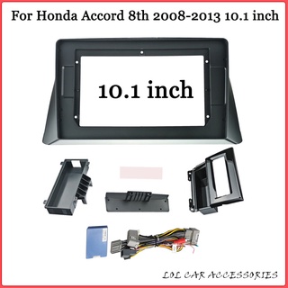 LCA กรอบแผงแดชบอร์ด เครื่องเล่น MP5 วิทยุ 2din 10.1 นิ้ว สําหรับ Honda Accord 8th 2008-2013