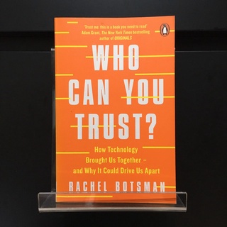 Who Can You Trust ? : How Technology Brought Us Together... - Rachel Botsman