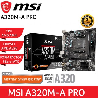 MAINBOARD (เมนบอร์ด) AM4 MSI A320M-A PRO Warranty 3 - Y