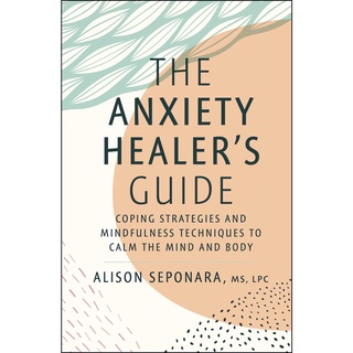 พร้อมส่ง [New English Book] Anxiety HealerS Guide, The: Coping Strategies And Mindfulness Techniques To Cal