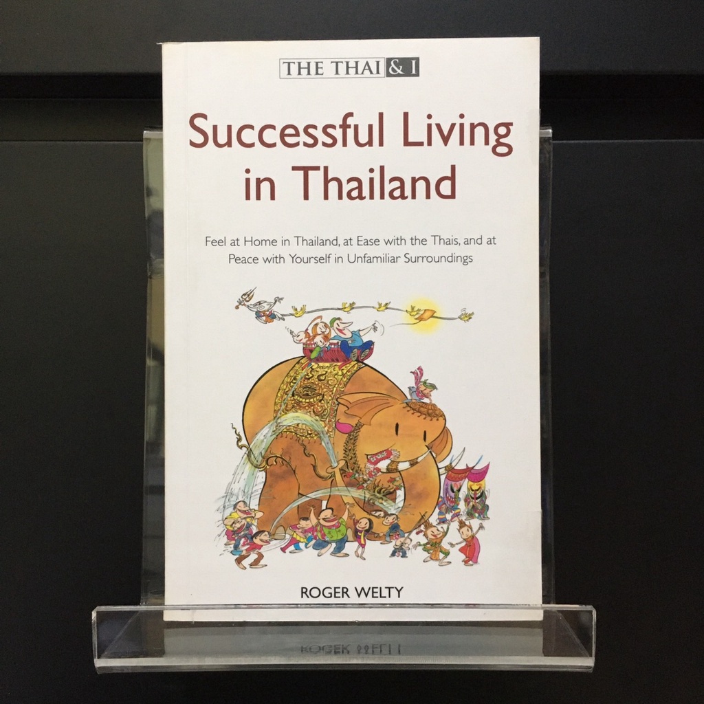 Successful Living in Thailand - Roger Welty