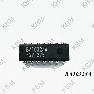 Integrated Circuit (IC) BA10324A BA10339F BA10358 BA10358N BA10393 BA10393N BA15218  BAAN