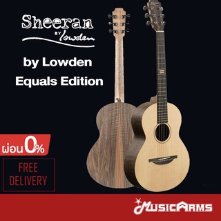 Sheeran by Lowden Equals Edition กีตาร์โปร่งไฟฟ้า Music Arms
