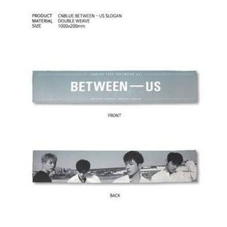 ผ้าเชียร์ Slogan CNBLUE จากคอนเสิร์ต Between Us ของแท้