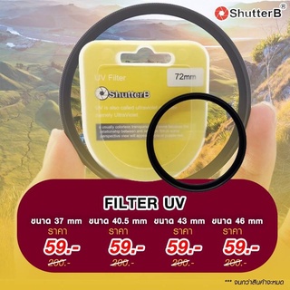 Shutter B FILTER UV ฟิลเตอร์หน้าเลนส์ ทุกขนาด