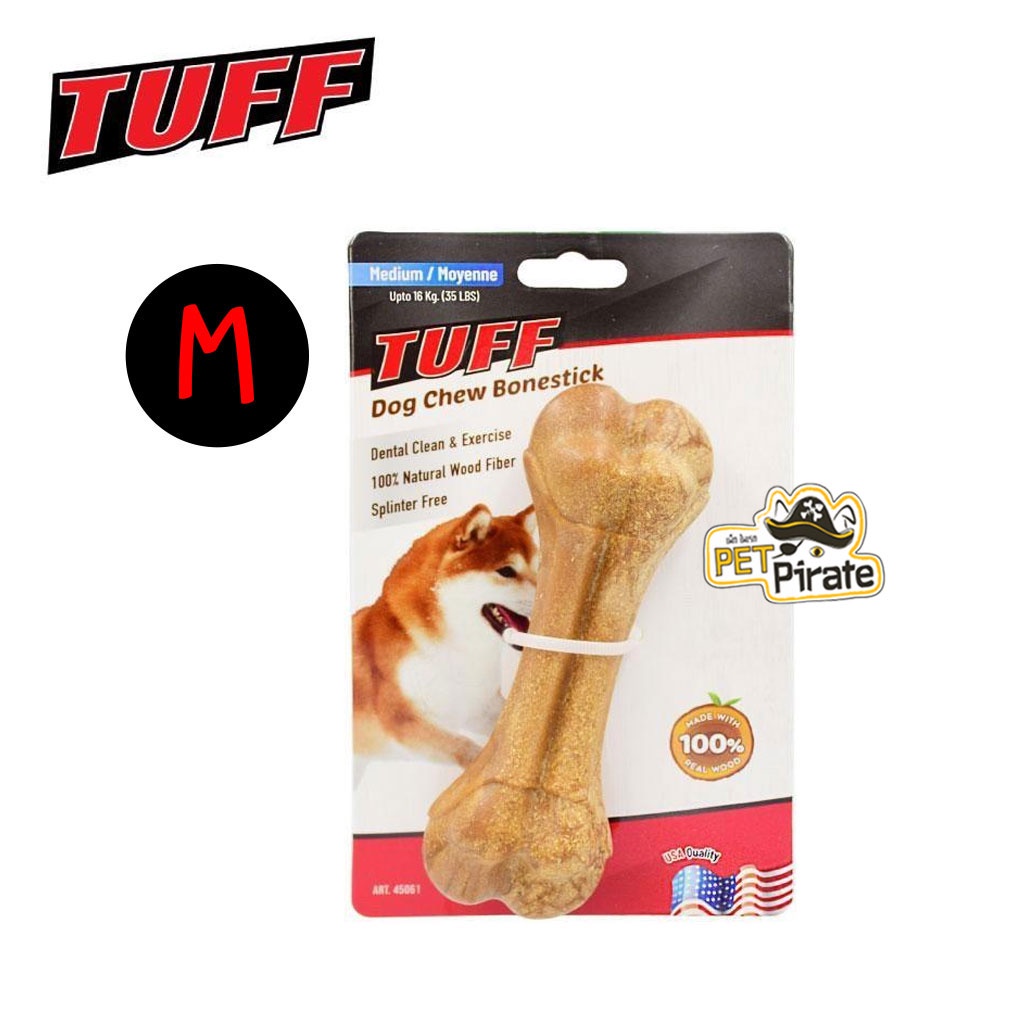 TUFF Dog Chew Bonestick ของเล่นสุนัข ของเล่นกระดูกไม้ ขัดฟันธรรมชาติ ของเล่นหมา ช่วยขัดฟัน ลดกลิ่นปาก มี 3 ไซส์
