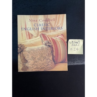 หนังสือ (มือสอง) ENG Classic English Interiors Book - Nina Campbell แต่งบ้านสไตล์อังกฤษ