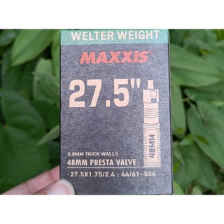 ยางใน MAXXIS รุ่น Welter Weight ขนาด 27.5 นิ้ว จุ๊ปเล็ก FV และ จุ๊ปใหญ่ AV