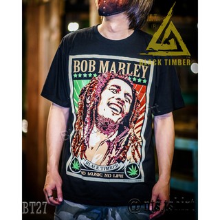 BT 27 Bob Marley เสื้อยืด สีดำ BT Black Timber T-Shirt ผ้าคอตตอน สกรีนลายแน่น S M L XL XXL