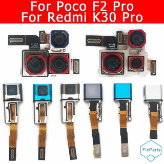 ของแท้ โมดูลกล้องเซลฟี่ หน้า หลัง สําหรับ Xiaomi Mi Poco F2 Pro PocoF2 F2Pro Redmi K30 Pro