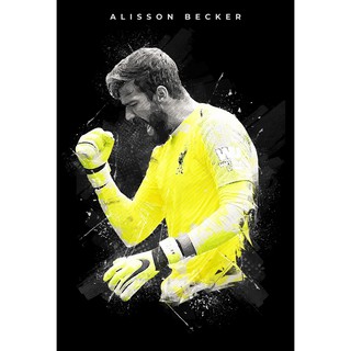 โปสเตอร์ อลิสซอน เบ็คเกอร์ Alisson Becker Liverpool The Kop YNWA  Poster ตกแต่งผนัง ฟุตบอล ของขวัญ ลิเวอร์พูล Football