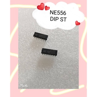 NE556N DIP  ST   2ชิ้น/1ชุด