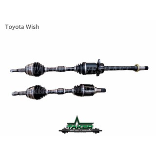 เพลาขับ เพลาขับหน้า Taker Driveshaft แบบ Standard สำหรับ Toyota Wish โตโยต้าวิช แบบคู่