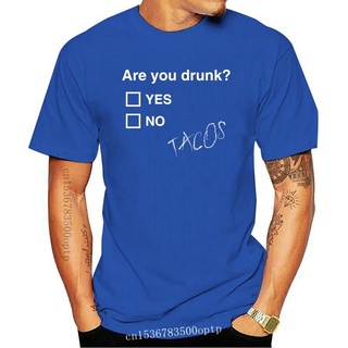 เสื้อยืดลำลองเสื้อยืด พิมพ์ลาย Are You Drunk Tacos - funny Alcohol BEER สไตล์คลาสสิก ไม่ซ้ําใคร สําหรับผู้ชาย 846727S to