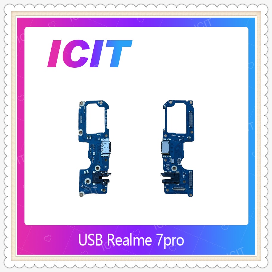 USB Realme 7 Pro อะไหล่สายแพรตูดชาร์จ แพรก้นชาร์จ Charging Connector Port Flex Cable（ได้1ชิ้นค่ะ) ICIT-Display