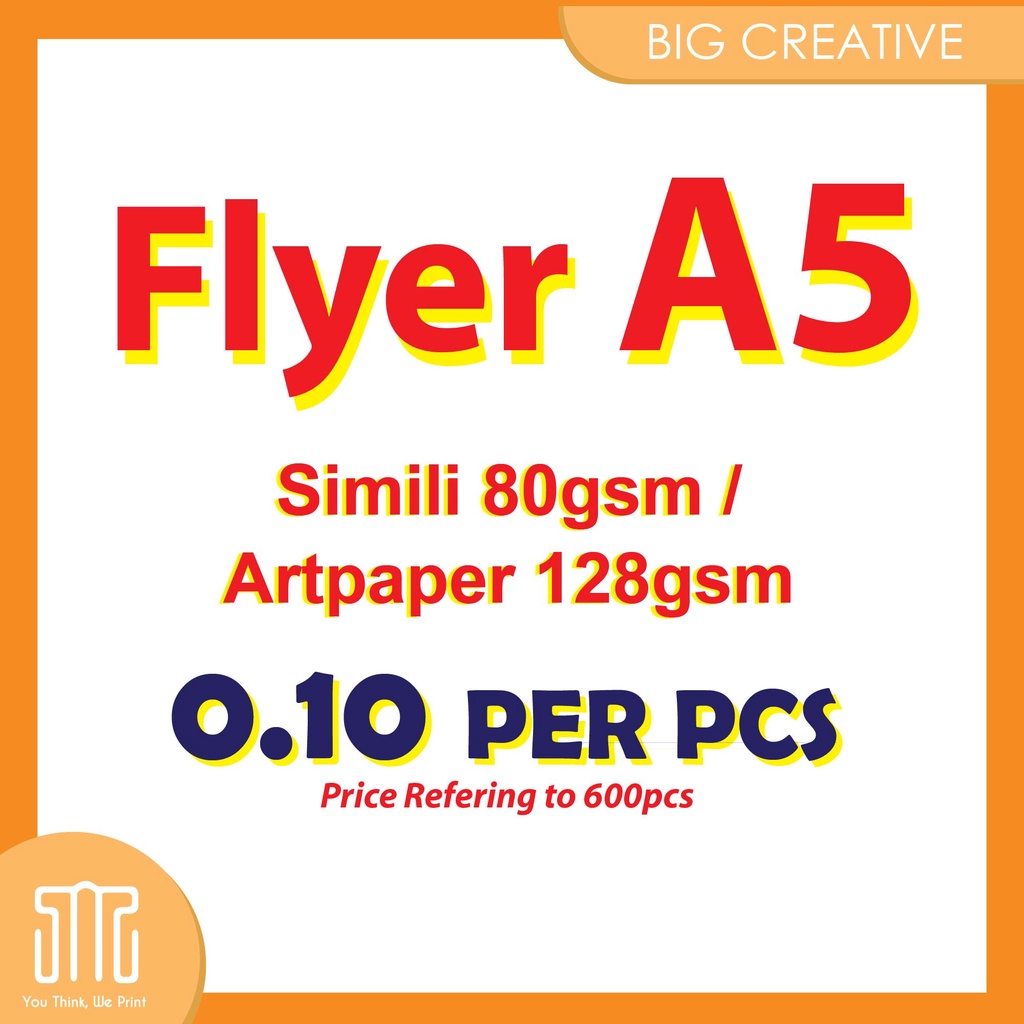 FLYERS / BROCURE / LEAFLET / LETTERHEAD / FLYER PRINTING A5 Start 600 ชิ้น กระดาษ 80 / 128 แกรม