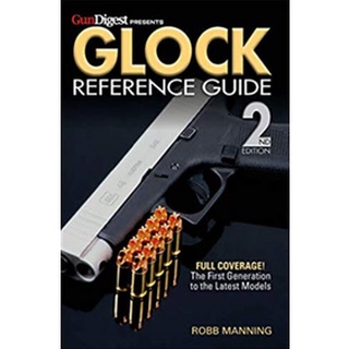 Glock Reference Guide, 2nd Edition