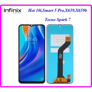 จอ LCD.infinix Hot 10i,Smart 5 Pro,Tecno Spark 7,X659,X659b,X658e,PR652b+ทัชสกรีน