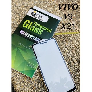 ฟิล์มกระจกกันรอยเต็มจอ VIVO V9 / X21 ยี่ห้อ Liga(ลีก้า)