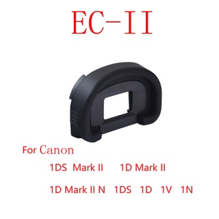 Ec-ii ยางรองช่องมองภาพ สําหรับ canon 1V 1N 1D 1DS Mark II 1D Mark II N