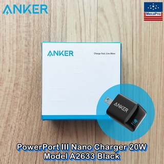 Anker® PowerPort III Nano Charger 20W Model A2633 Black แองเคอร์ นาโน หัวชาร์จเร็ว ขนาดเล็ก PIQ 3.0 รองรับอุปกรณ์ USB-C