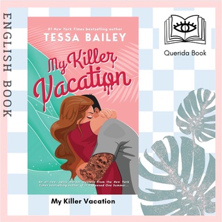 [Querida] My Killer Vacation by Tessa Bailey