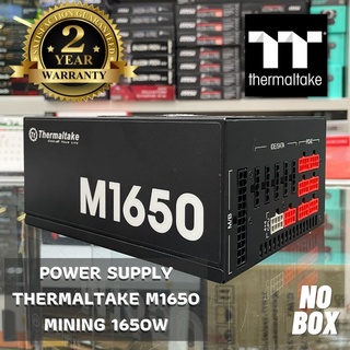 POWER SUPPLY THERMALTAKE M1650 MINING 1650W (รับประกัน 2ปี)
