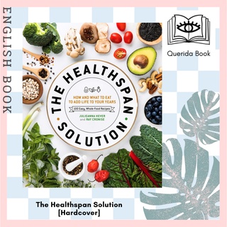 [Querida] หนังสือภาษาอังกฤษ The Healthspan Solution : How and What to Eat to Add Life to Your Years [Hardcover]