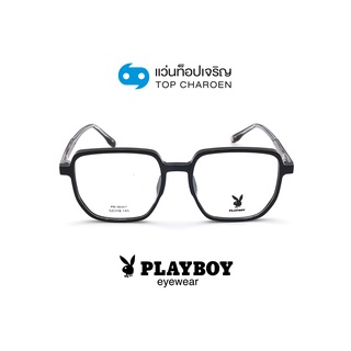 PLAYBOY แว่นสายตาวัยรุ่นทรงเหลี่ยม PB-56467-C1 size 52 By ท็อปเจริญ