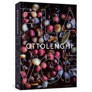 Ottolenghi Flavor : A Cookbook