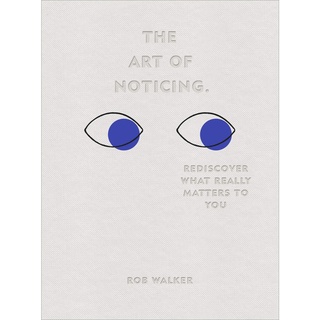 The Art of Noticing : Rediscover What Really Matters to You หนังสือภาษาอังกฤษพร้อมส่ง