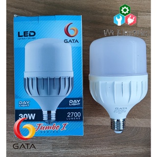 หลอดไฟ LED หลอดจัมโบ้ หลอดใหญ่ GATA 30W ขั้ว E-27 2700LUMEN แสงขาว DAYLIGHT สว่างมาก