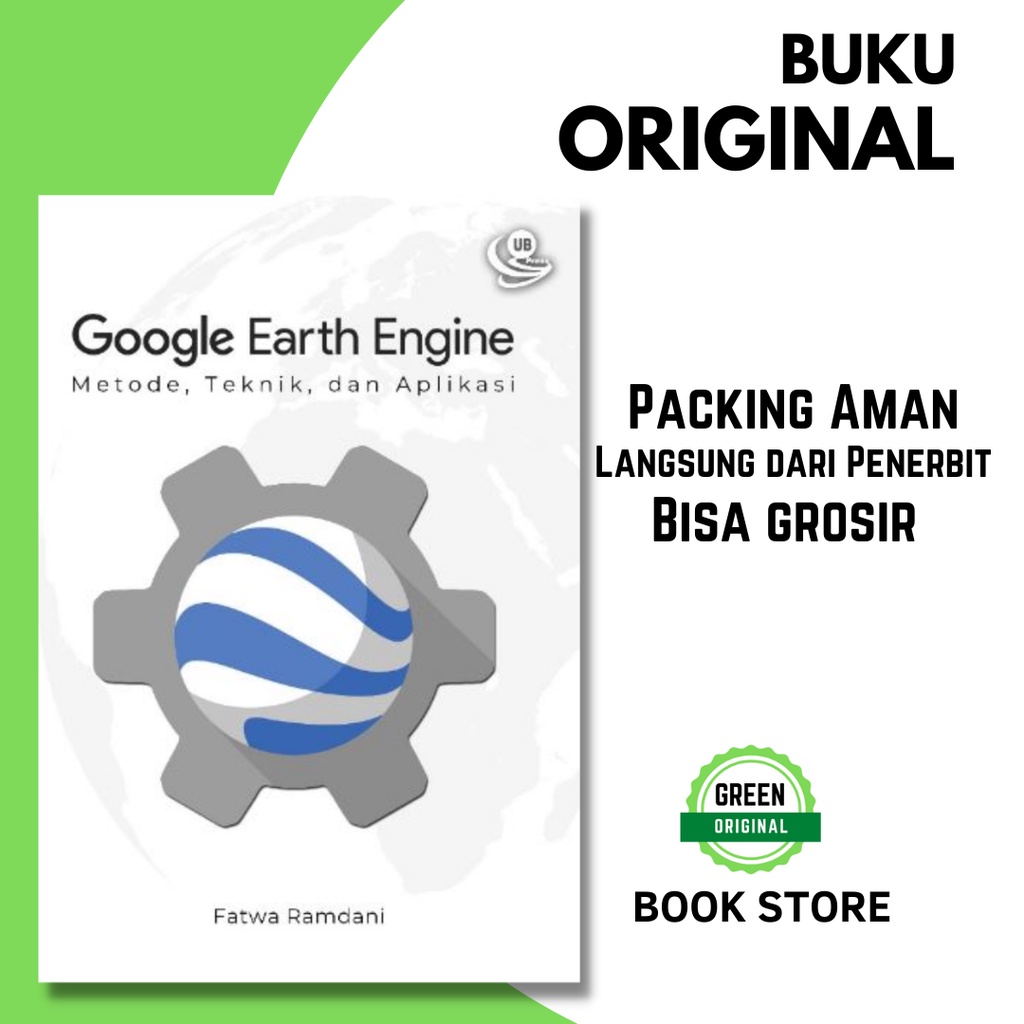 (ORIGINAL BOOK) เครื่องยนต์ Google Earth: วิธี เทคนิค และแอพพลิเคชั่น