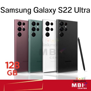 Samsung Galaxy S22 Ultra 5G 128GB สินค้าใหม่ เครื่องศูนย์ ประกันศูนย์